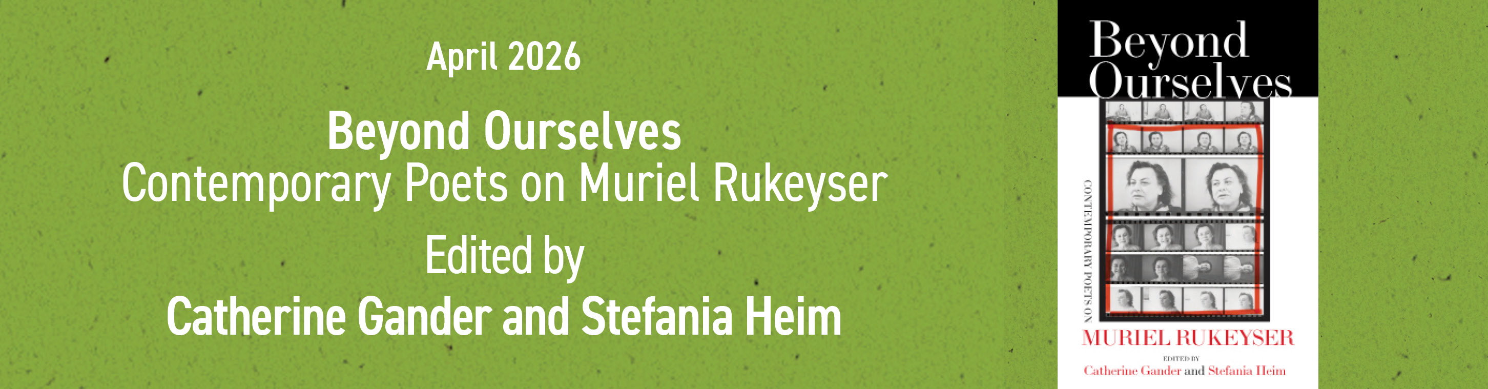 Beyond Ourselves: Contemporary Poets on Muriel Rukeyser