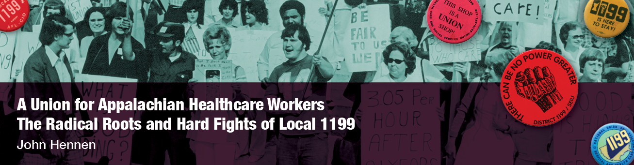 A Union for Appalachian Healthcare Workers - John Hennen