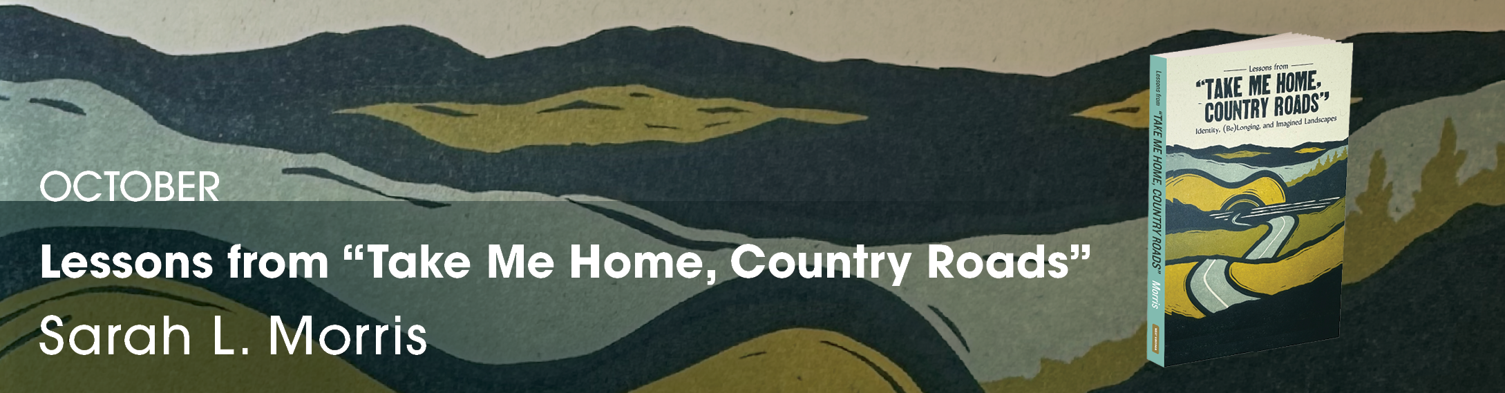 Cover of a book titled, Lessons from &quot;Take Me Home, Country Roads:&quot; Identity, (Be)Longing, and Imagined Landscapes. In the background is a detail of the image on the front cover, a landscape executed from bands of torn paper.