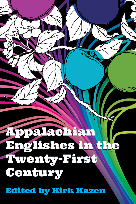 Appalachian Englishes in the Twenty-First Century